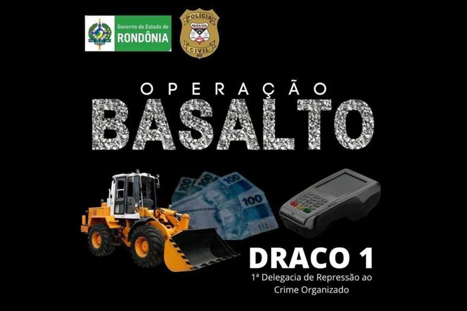 Operação da Polícia Civil mira organização criminosa formada por servidores da Secretaria de Obras de Porto Velho