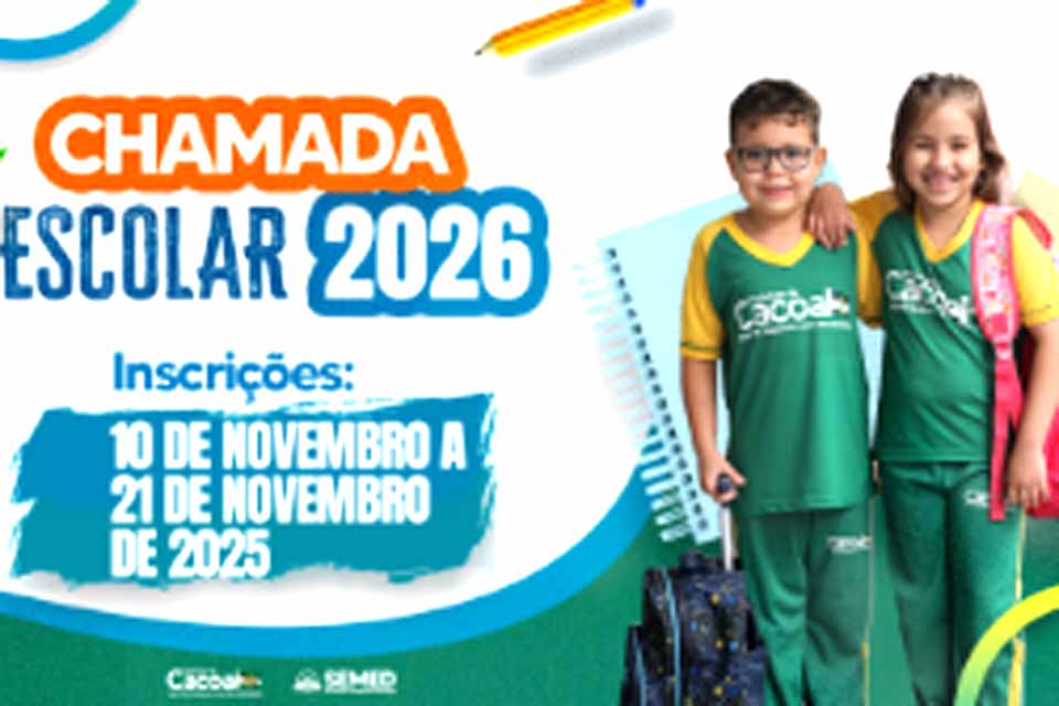 Prefeitura de Cacoal abre chamada escolar online para o ano letivo de 2026