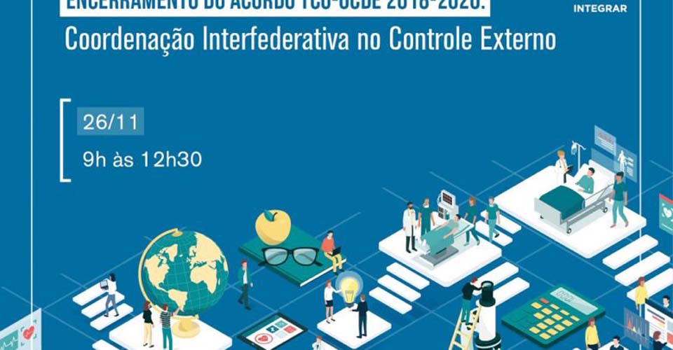 TCU, CTE-IRB e OCDE apresentam plano de implementação do Projeto Integrar