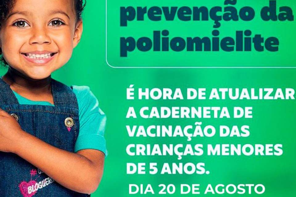 Secretaria de Saúde anuncia “Dia D de” vacinação contra paralisia infantil no próximo sábado (20)