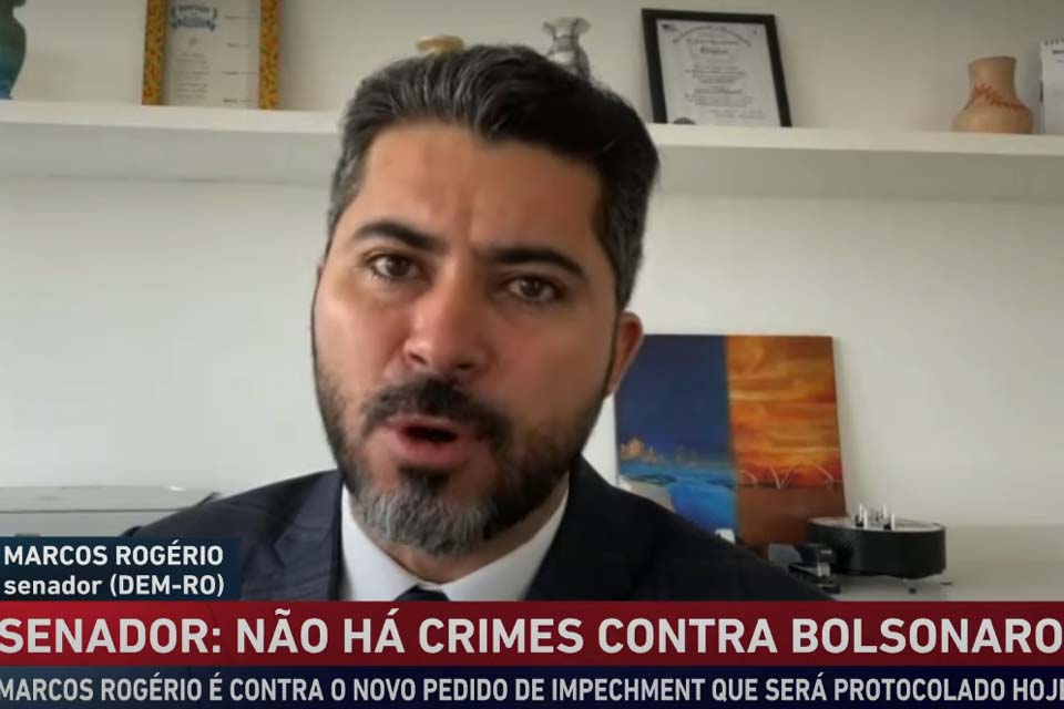 Senador de Rondônia é contra pedido de impeachment do presidente e não vê Moro com força para enfrentar Lula e Bolsonaro em 22