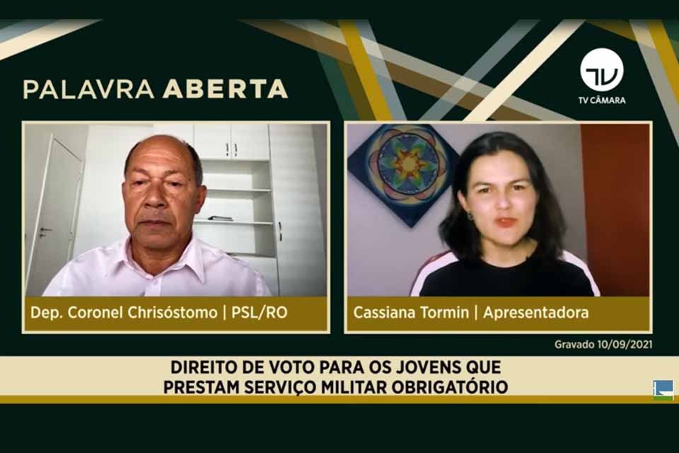 Deptuado Coronel Chrisóstomo defende direito de voto para jovens que prestam serviço militar