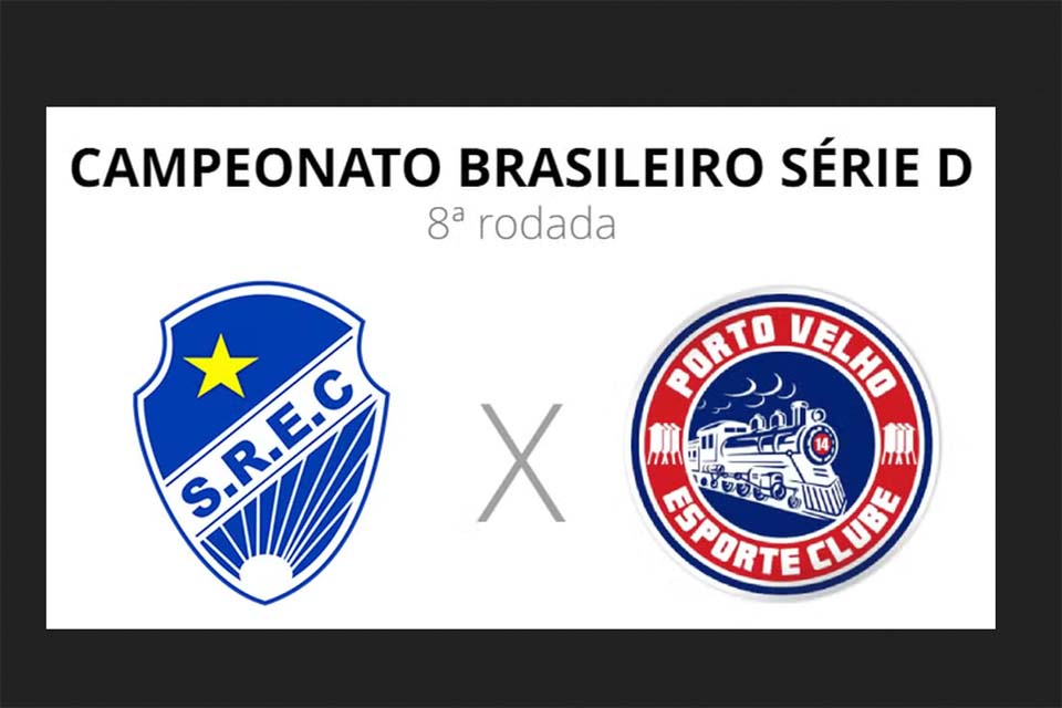 Sao Raimundo RR x Porto Velho se enfretam nesta quarta-feira pela Série D