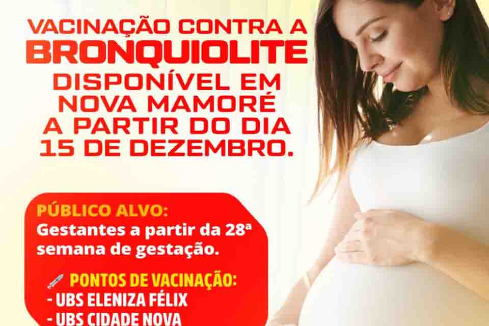 Vacinação contra bronquiolite começa em 15 de dezembro em Nova Mamoré