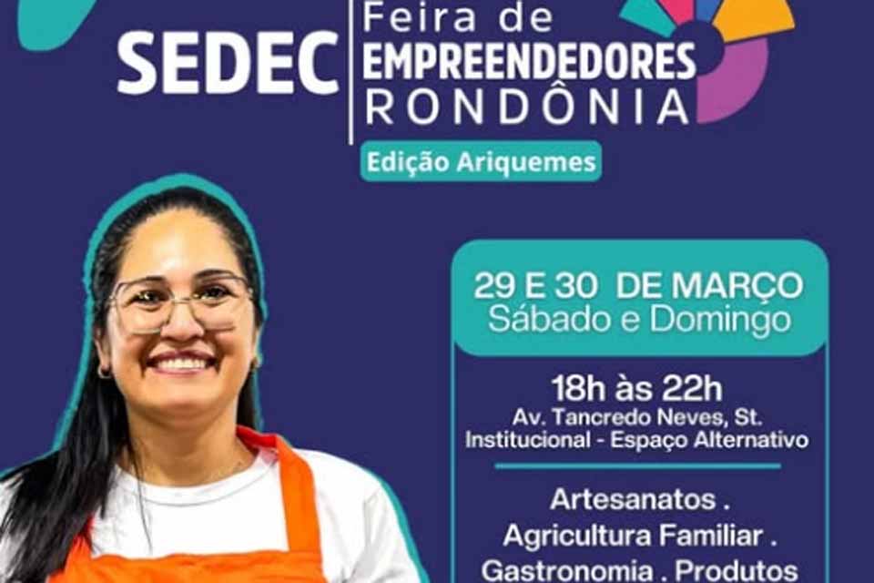 Participe da Feira de Empreendedores Rondônia - Edição: Ariquemes