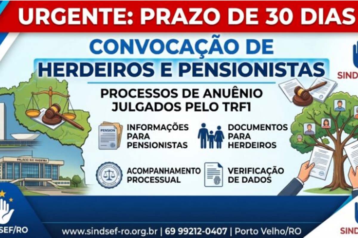 SINDSEF-RO convoca Beneficiários e Herdeiros para Regularização Urgente em Processos de Anuênio