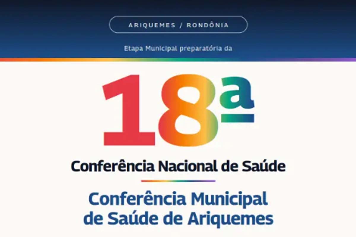 Vem aí a 9°Conferência Municipal de Saúde - etapa preparatória da 18ª Conferência Nacional de Saúde
