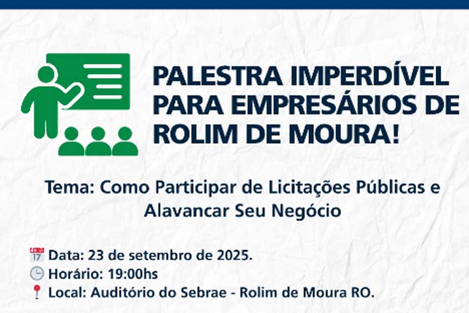 Palestra em Rolim de Moura abordará “Oportunidades nas Compras Públicas”