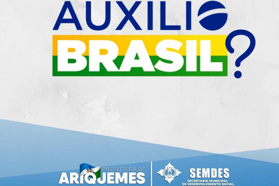 Prefeitura informa que cadastro do Auxílio Brasil já pode ser feito na Secretaria de Desenvolvimento Social