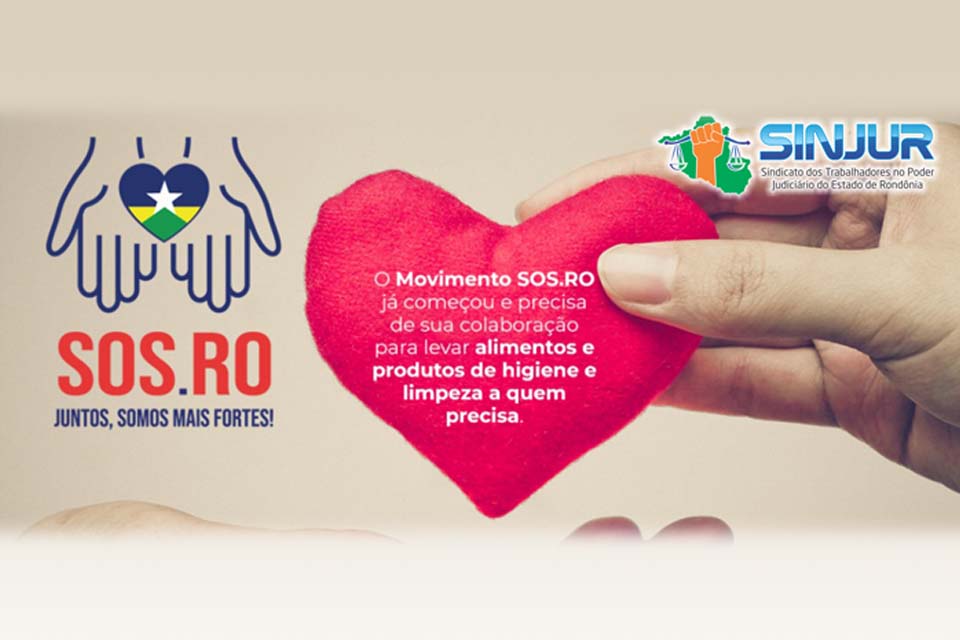 Campanha SOS.RO – Juntos, Somos Mais Fortes!