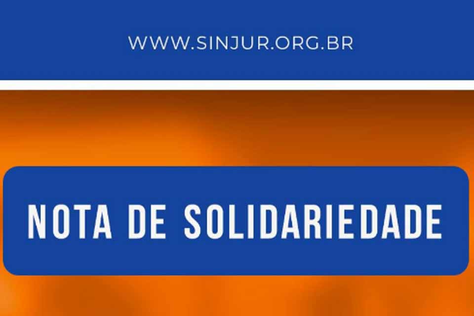 SINJUR manifesta solidariedade à Oficial de Justiça que foi vítima de grave ameaça e ato de violência em Vilhena
