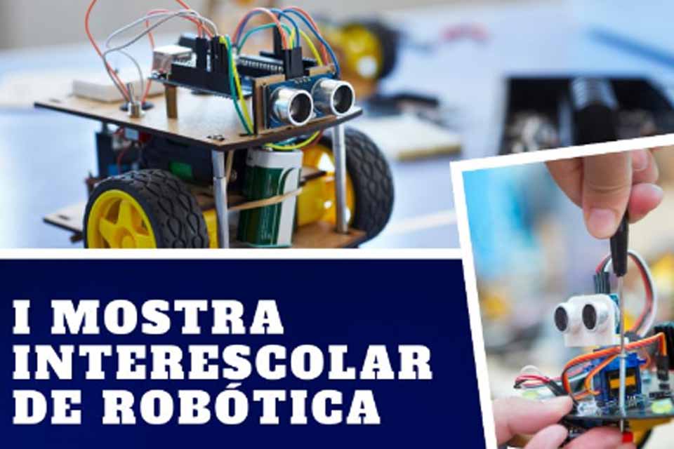 Campus Ariquemes promove a I Mostra Interescolar de Robótica de Ariquemes no dia 8 de dezembro