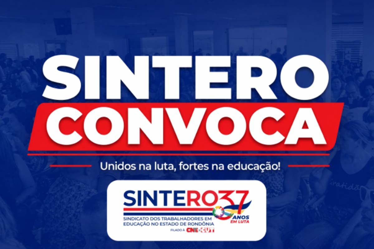 SINTERO convoca Profissionais da educação federais beneficiários dos 3,17% para apresentação de documentos