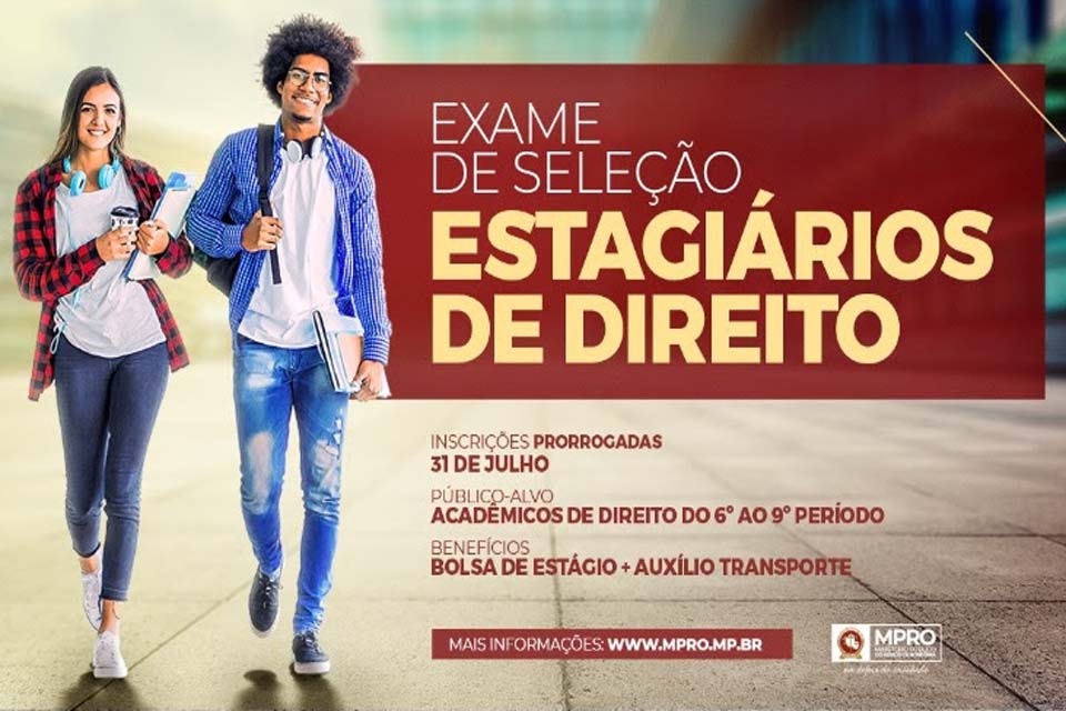 MPRO prorroga inscrições para  Processo Seletivo para Estagiários de Direito