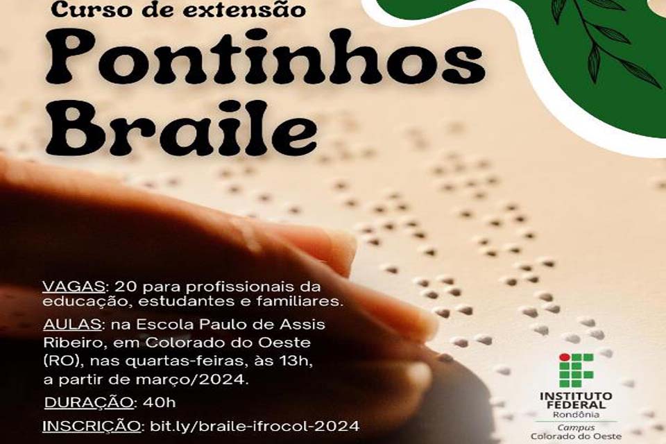 Campus Colorado do Oeste abre inscrição para curso gratuito de Braile