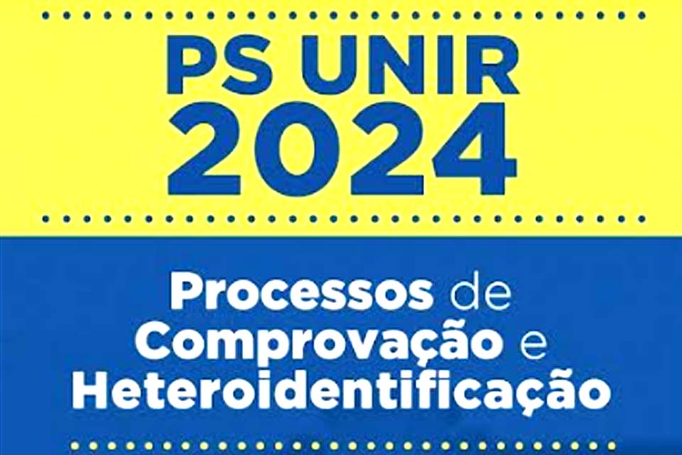 PS UNIR 2024 – UNIR inicia processos de heteroidentificação, validação e verificação