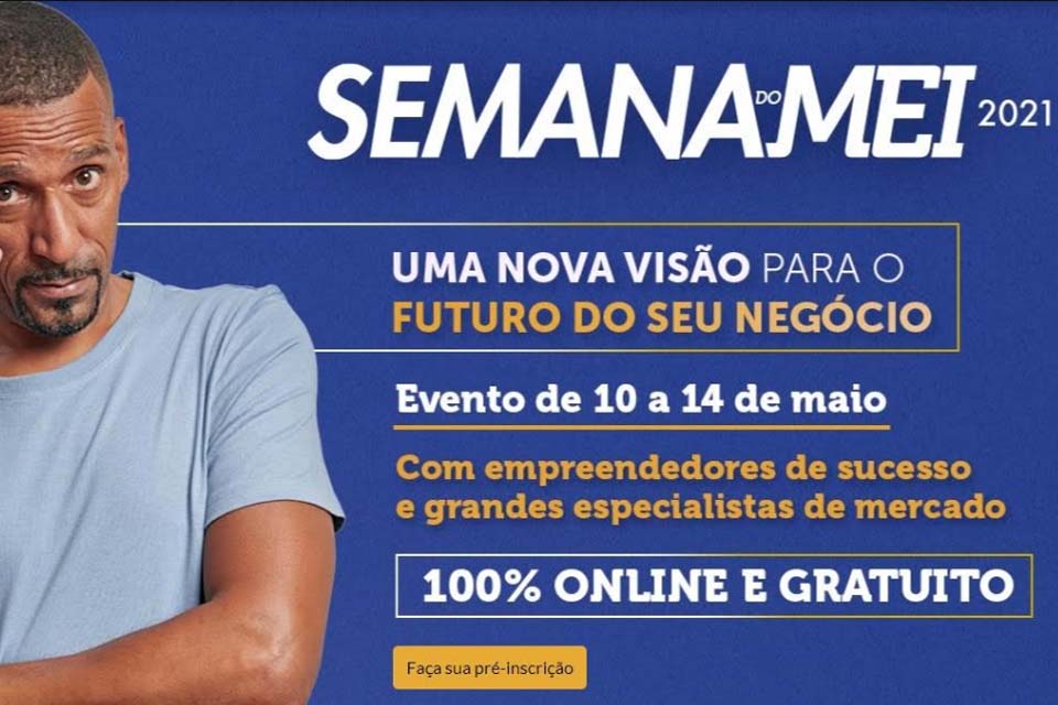 Semana do MEI 2021 começa hoje com programação gratuita de oficinas e palestras