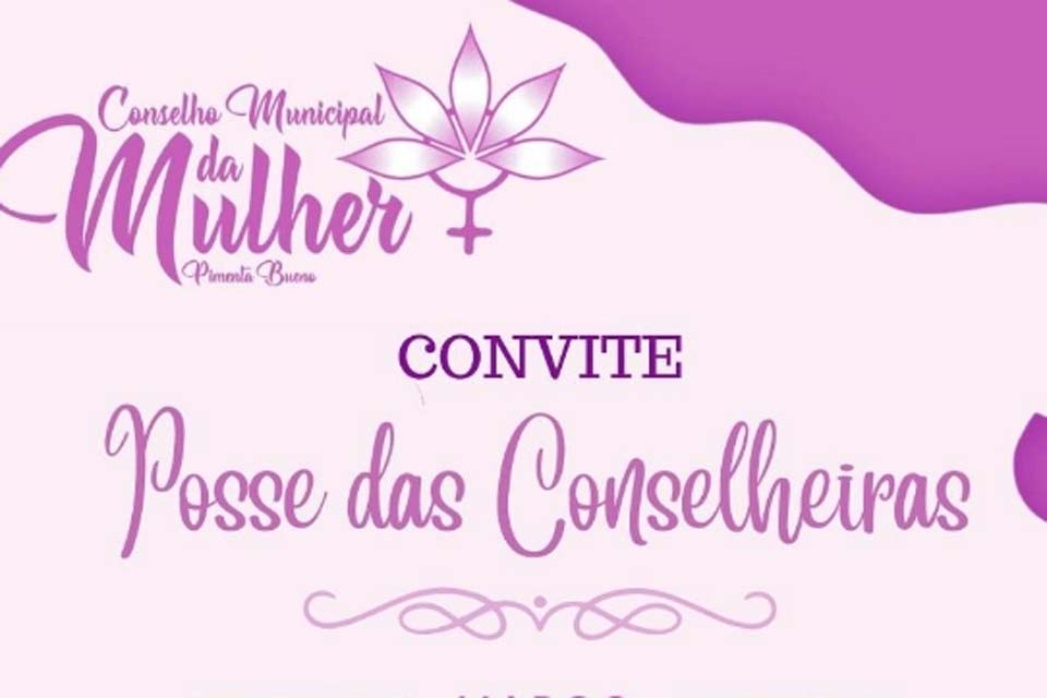  Semast de Pimenta Bueno dá posse as Conselheiras do Conselho Municipal da Mulher 