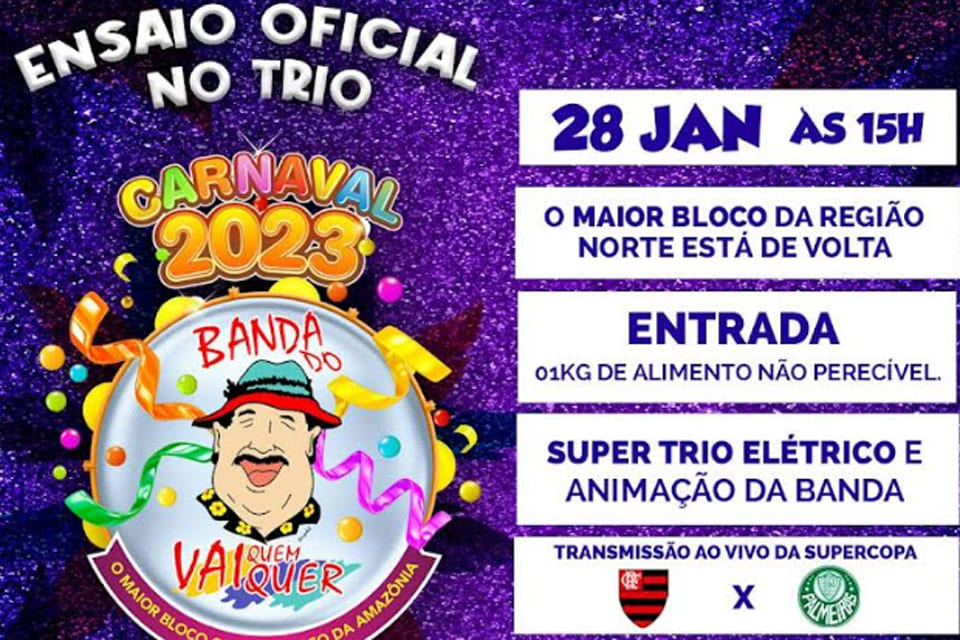 Ensaio oficial no trio da Banda do Vai Quem Quer é no próximo sábado (28/01), na Talismã 21