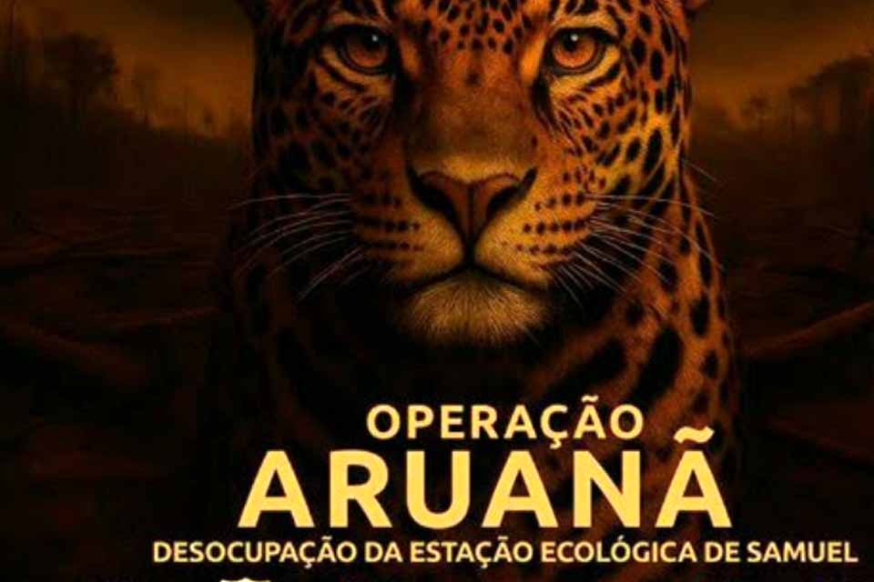 MPRO e forças de segurança iniciam operação de desocupação na Estação Ecológica Samuel