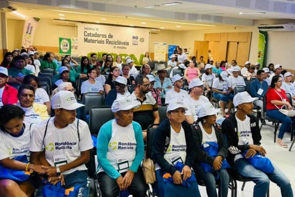 Governo de Rondônia reforça valorização e inclusão produtiva em mais um encontro de catadores de materiais recicláveis