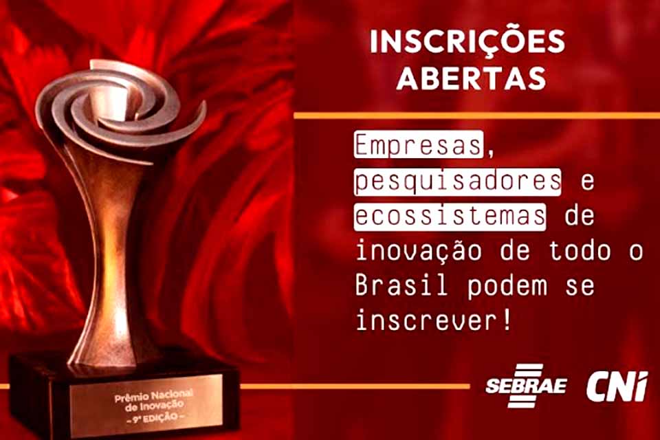 Prêmio Nacional de Inovação abre inscrições e coloca Rondônia no mapa das grandes ideias