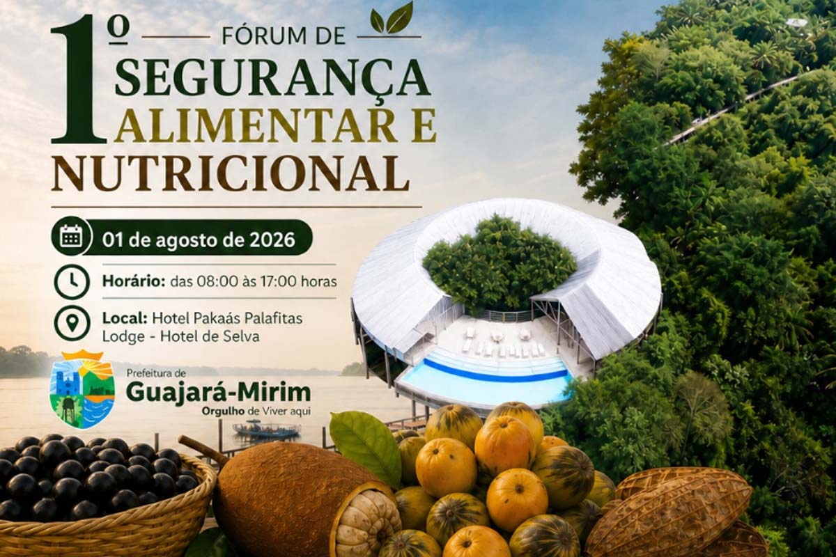 Prefeitura de Guajará-Mirim promoverá o 1º Fórum de Segurança Alimentar e Nutricional