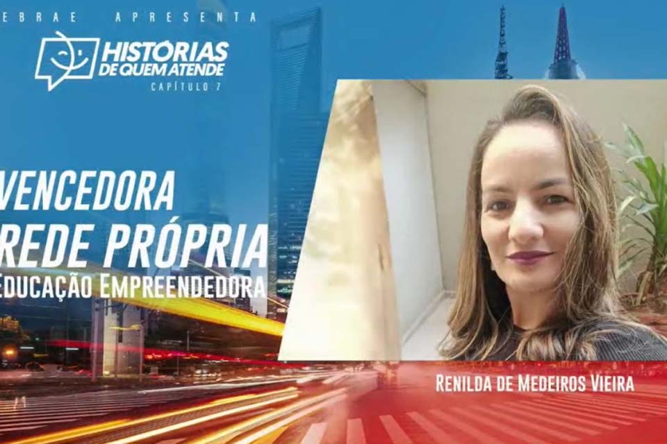 Renilda de Medeiros Vieira é Destaque no Prêmio Histórias de Quem Atende em Rondônia