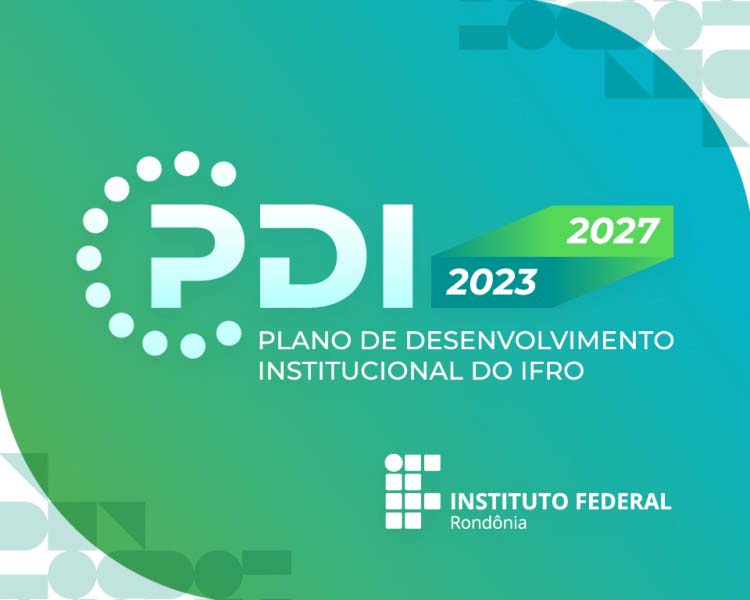 IFRO define cronograma para elaboração do PDI 2023-2027 com participação de toda comunidade acadêmica