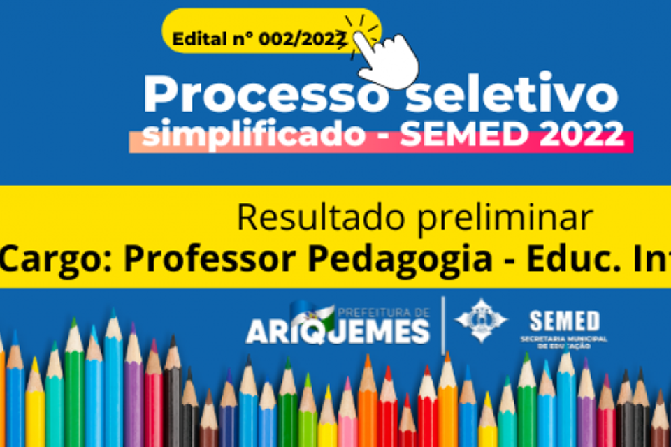 Prefeitura divulga resultado preliminar para o cargo de professor de pedagogia - Educação Infantil 