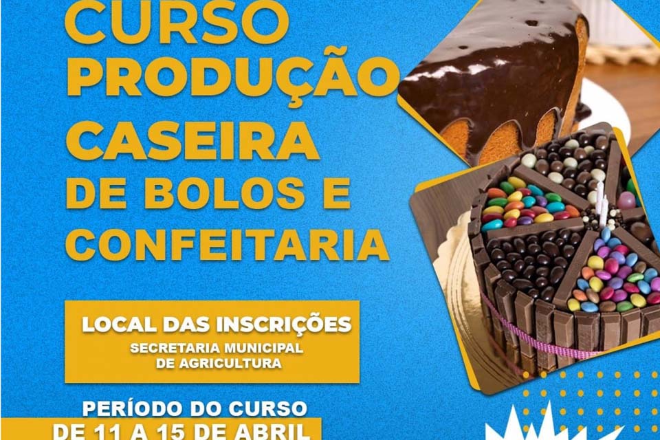 Secretaria de Agricultura abre inscrições para curso de produção caseira de bolos e confeitaria