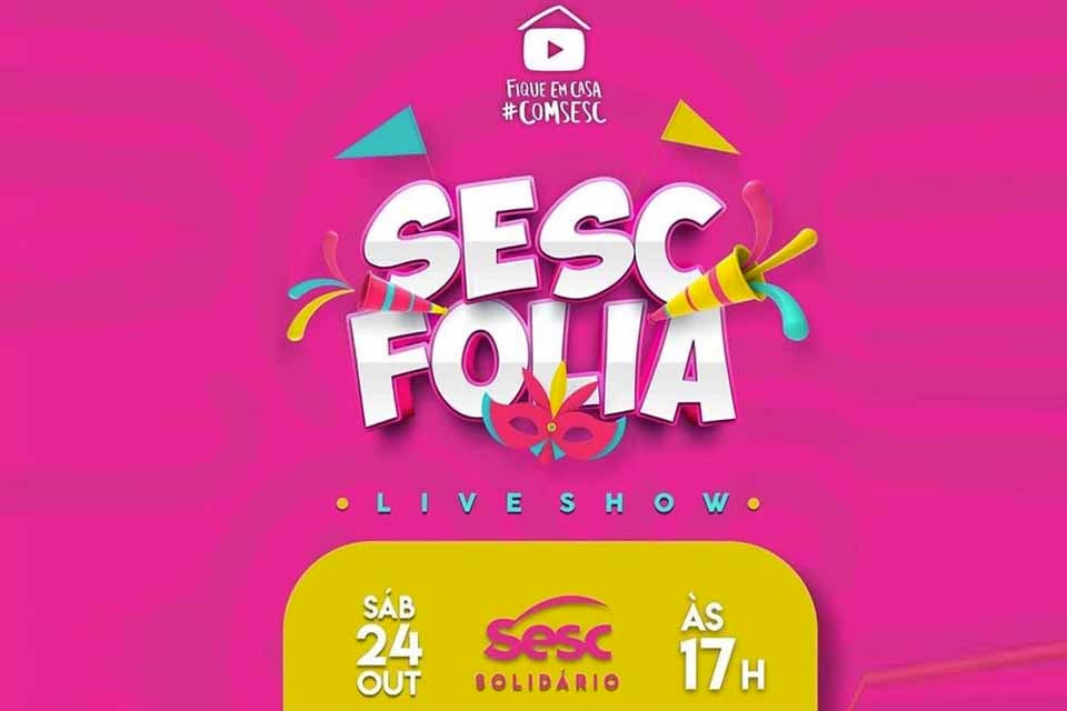 SESC FOLIA: Em live, Sesc Rondônia realiza evento solidário neste sábado (24)