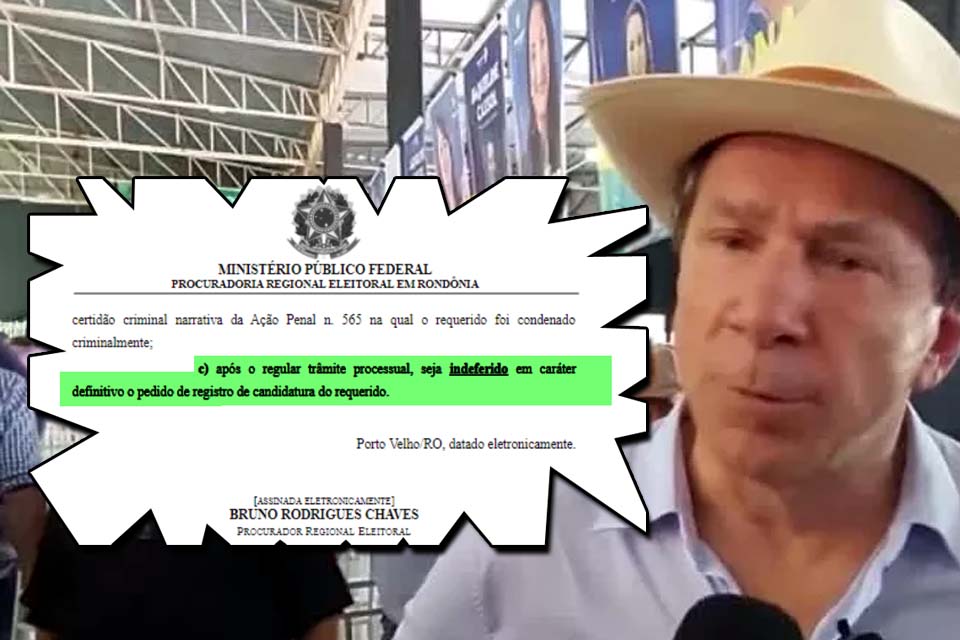 Ministério Público Federal pede indeferimento da candidatura de Ivo Cassol à Justiça Eleitoral de Rondônia