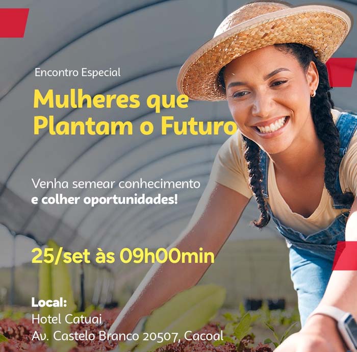 Mulheres que Plantam o Futuro: protagonismo feminino no campo ganha palco em Rondônia