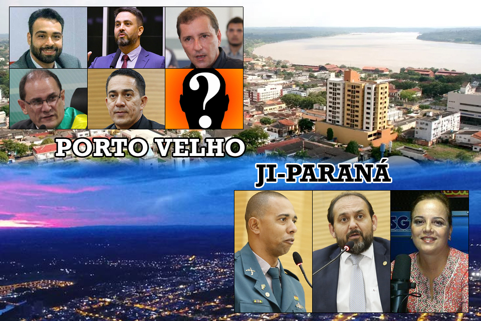 Porto Velho terá surpresa à sucessão de Dr. Hildon Chaves; e Ji-Paraná pode ser comandada por Laerte Gomes, Jhony Paixão ou pela ex-primeira-dama Lilian Pires