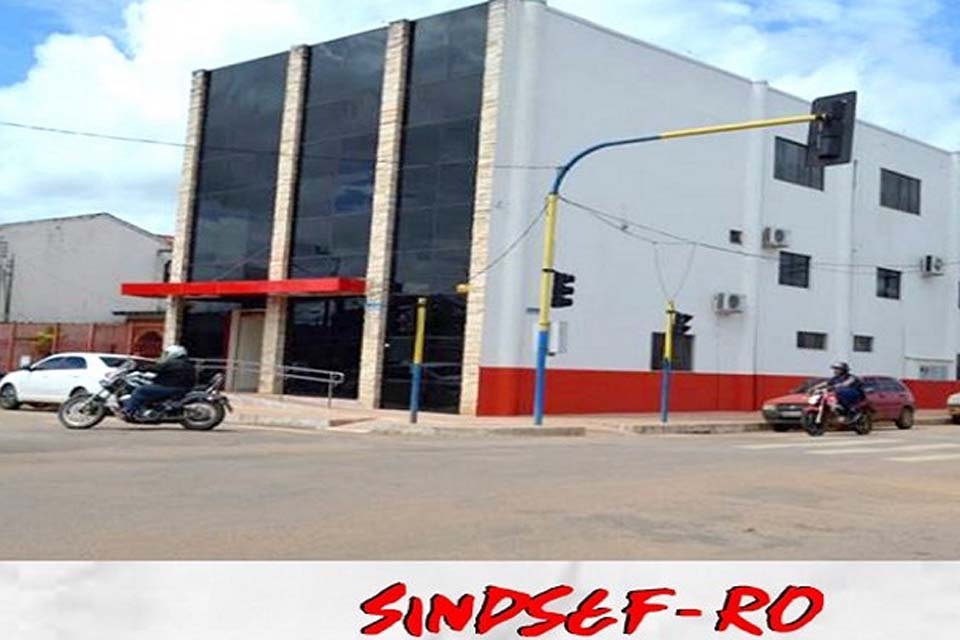 Sindicato dos Servidores Públicos Federais do Estado-SINDSEF-RO  informa sobre expediente na sede administrativa em Porto Velho
