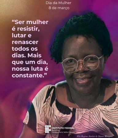 Mulher: uma luta constante pelo reconhecimento na sociedade