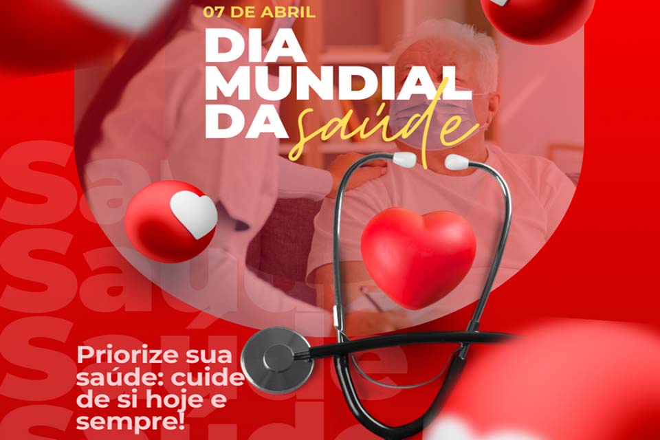 Dia Internacional da Saúde - Um Momento de Reflexão e Ação