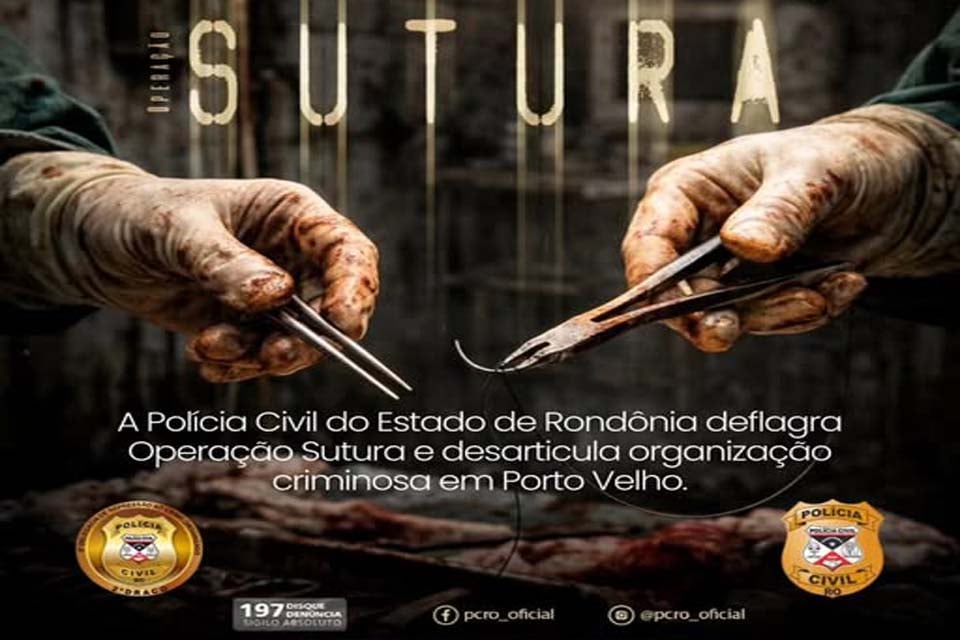 Polícia Civil deflagra Operação Sutura e desarticula organização criminosa no IPAM em Porto Velho
