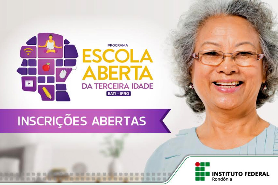 Escola Aberta da Terceira Idade do IFRO seleciona turmas para o primeiro semestre de 2020  