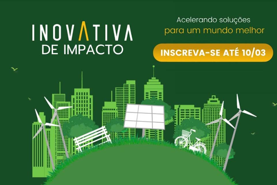 Último dia pra se inscrever nos programas de aceleração InovAtiva Brasil e do InovAtiva de Impacto Socioambiental