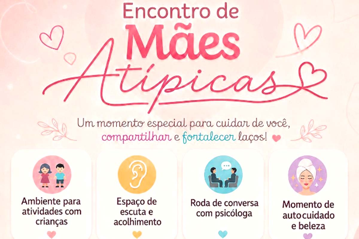 Secretaria Municipal de Desenvolvimento Social realiza na próxima quarta-feira (27) Encontro de Mães Atípicas