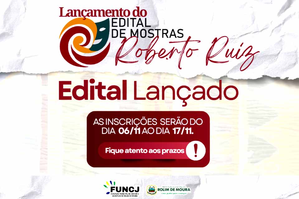 Fundação de Cultura e Juventude através da Prefeitura Municipal lança Edital de Mostras Roberto Ruiz