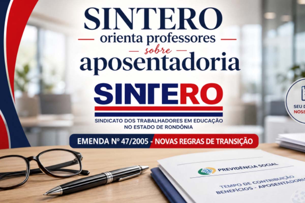 SINTERO orienta professores sobre aposentadoria