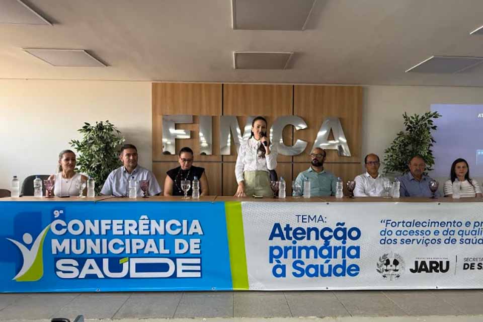 Solenidade marca a abertura da 9ª Conferência Municipal de Saúde em Jaru