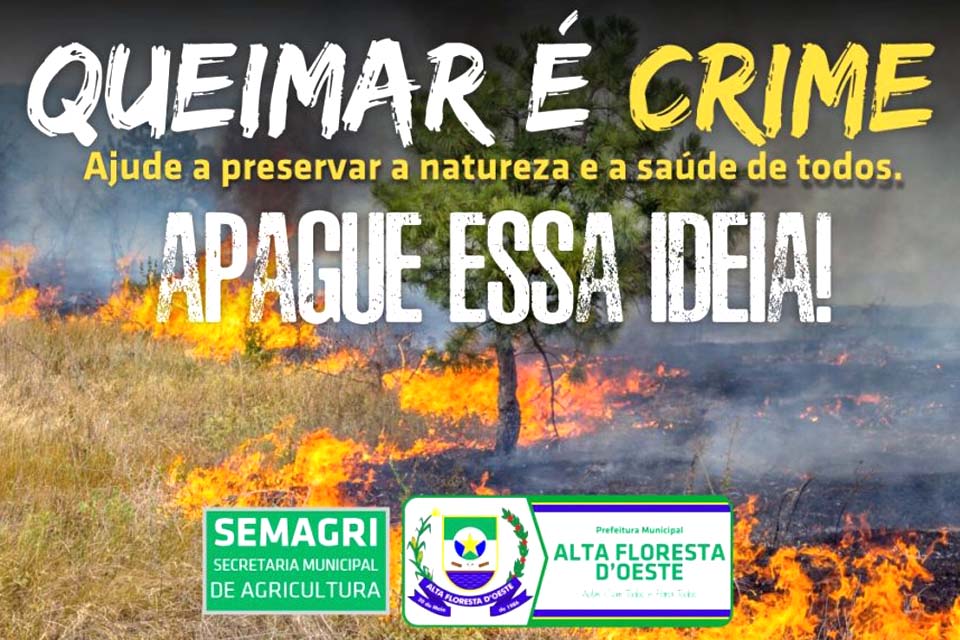 Prefeitura inicia campanha contra as queimadas urbanas e rurais