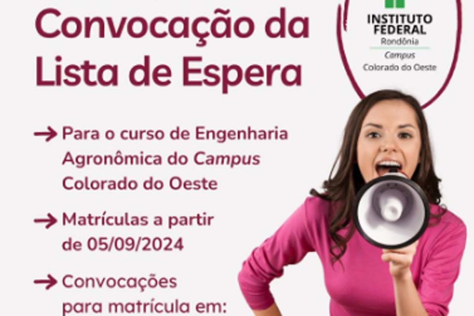 Campus Colorado do Oeste abre processo de convocação da Lista de Espera para o curso de Engenharia Agronômica