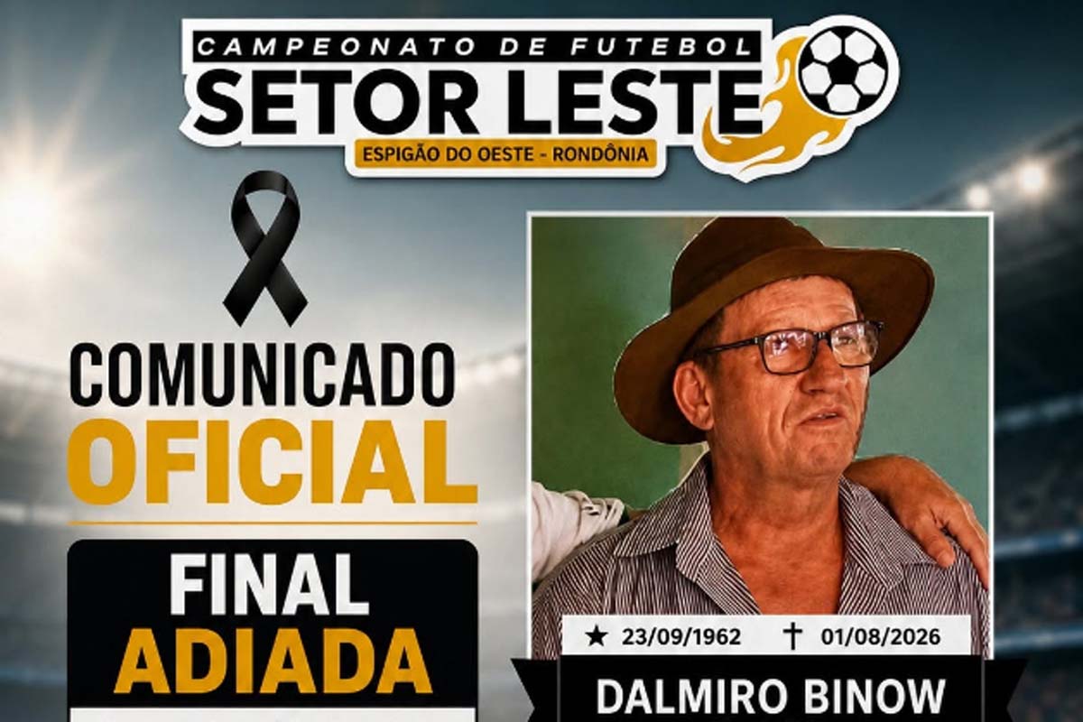 Em respeito ao falecimento do Sr. Dalmiro Binow (Zanata), final do Campeonato de Futebol Setor Leste 2026 foi adiada