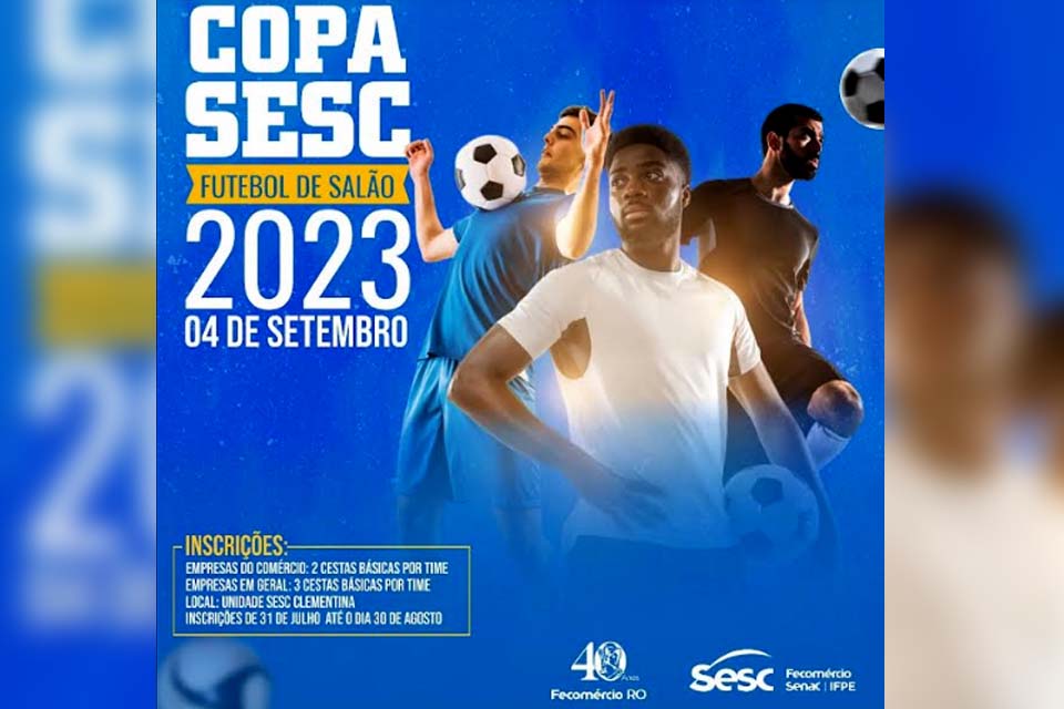Abertas inscrições para mais uma edição da 'Copa Sesc de Esporte - Futebol de Salão'