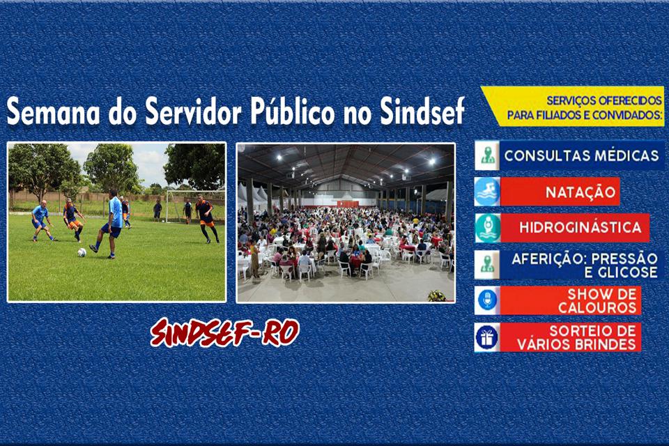 SINDSEF-RO promove semana especial para comemorar o Dia do Servidor Público; comemoração terá início na quinta-feira (27)